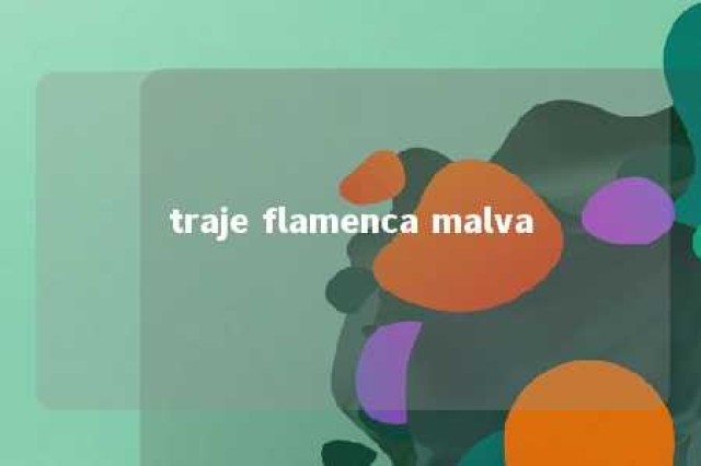 traje flamenca malva 